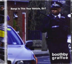 Bang! Is This Your Vehicle, Sir?