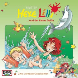 Hexe Lili und der kleine Delfin / Hexe Lilli und der Pirat in der Badewanne