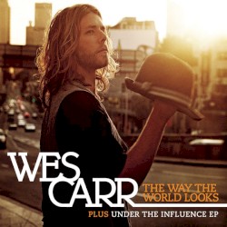 The Way The World Looks + Under The Influence EP