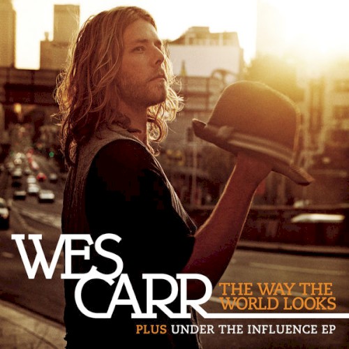 The Way The World Looks + Under The Influence EP