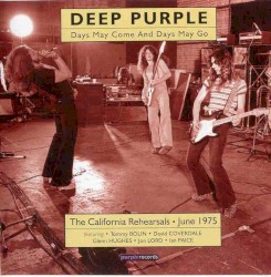 Days May Come and Days May Go: The California Rehearsals, June 1975