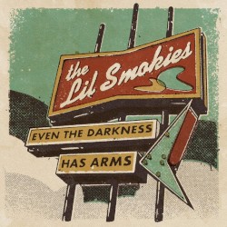 Even the Darkness Has Arms