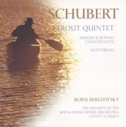Trout Quintet / Adagio & Rondo Concertante / Notturno