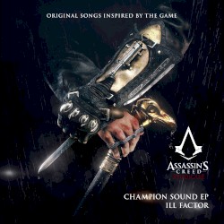 Champion Sound (Original Songs Inspired by Assassin’s Creed Syndicate)