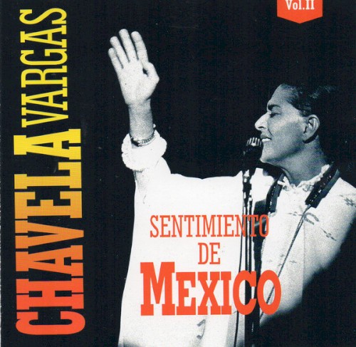 Sentimiento de México, vol. II
