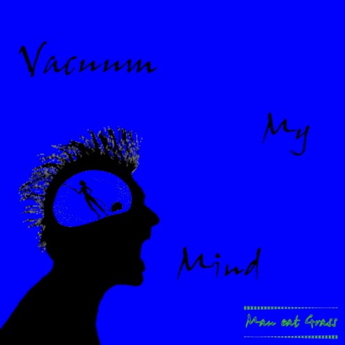 Vacuum My Mind