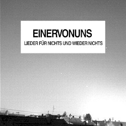 Lieder für NICHTS und wieder NICHTS