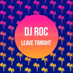 Leave Tonight