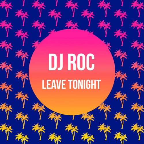 Leave Tonight