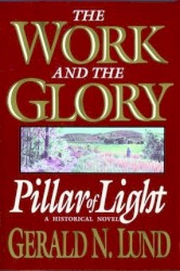 The Work and the Glory: Pillar of Light