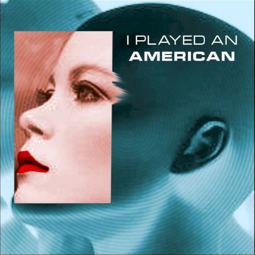 I Played An American