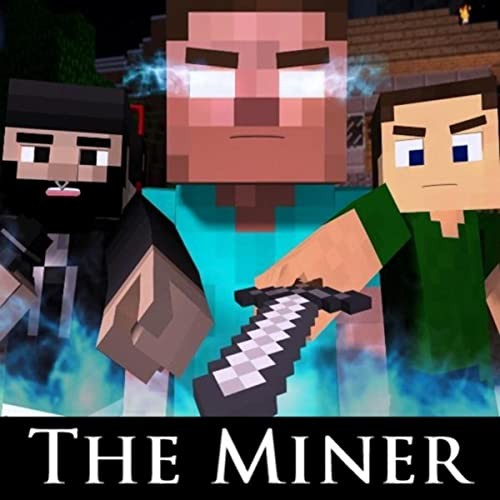 The Miner