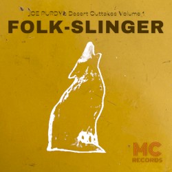 Desert Outtakes Volume 1: Folk-Slinger