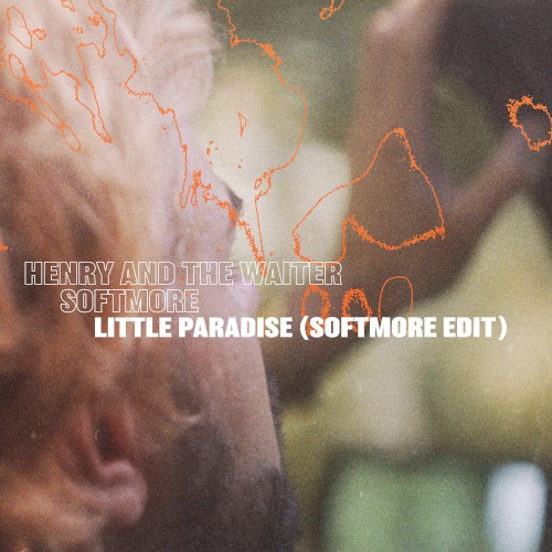 Little Paradise (Softmore edit)