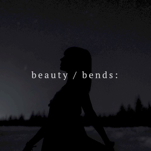 beauty / bends: