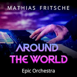Around the World (Epic Orchestra)