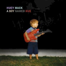 A Boy Named Hue