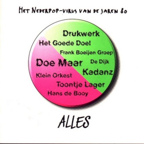 Alles: Het Nederpop-virus van de jaren 80