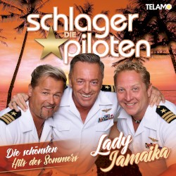 Lady Jamaika – Die schönsten Hits des Sommers
