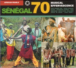 Sénégal 70: Musical Effervescence