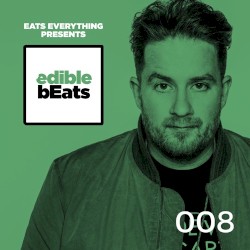 EB008 - edible bEats - with Eats Everything