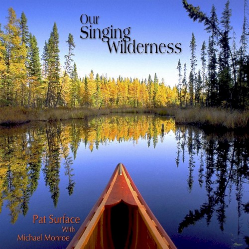 Our Singing Wilderness
