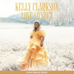 Love So Soft (Ryan Riback remix)