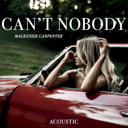 Can’t Nobody (acoustic)