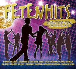 Fetenhits Discofox: Die Deutsche