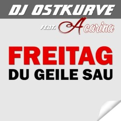 Freitag du geile Sau