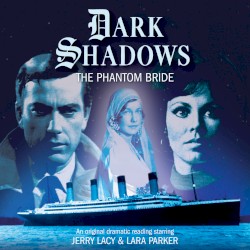 Dark Shadows: The Phantom Bride