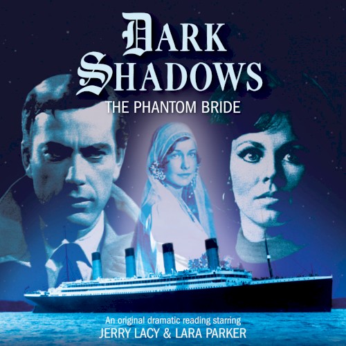 Dark Shadows: The Phantom Bride