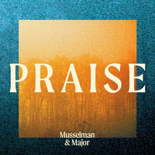Praise