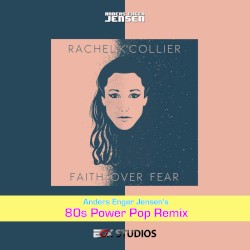 Faith Over Fear - 80s Power Pop Remix