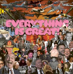 Everything is Great!