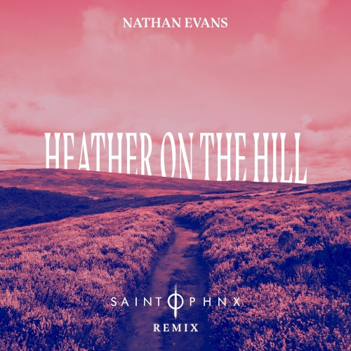 Heather on the Hill (SAINT PHNX remix)