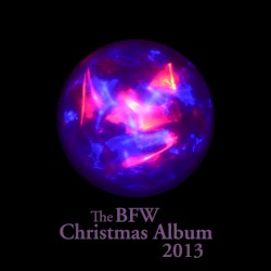 The BFW Christmas Album 2013