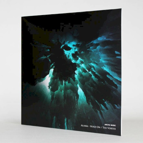 Hold On / The Vortex