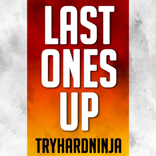 Last Ones Up