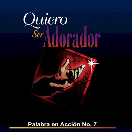 Quiero ser un adorador