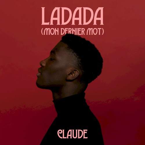 Ladada (Mon dernier mot)