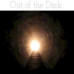 Out of the Dark