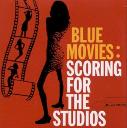 Blue Movies: Scoring for the Studios