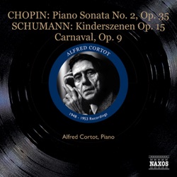 Chopin: Piano Sonata no. 2, op. 35 / Schumann: Kinderszenen, op. 15 / Carnaval, op. 9