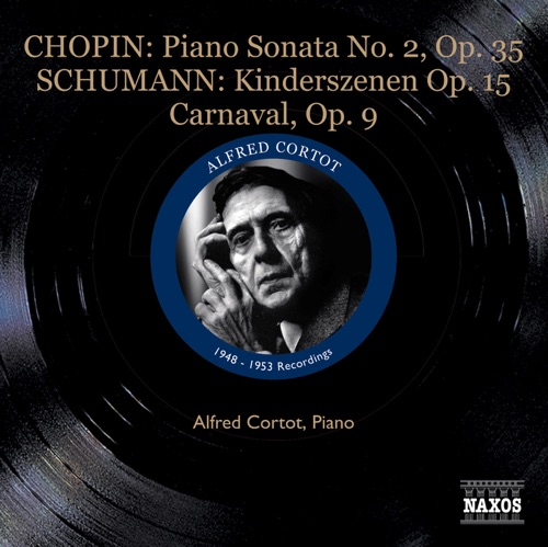 Chopin: Piano Sonata no. 2, op. 35 / Schumann: Kinderszenen, op. 15 / Carnaval, op. 9