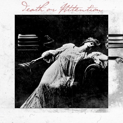 Death or Attention