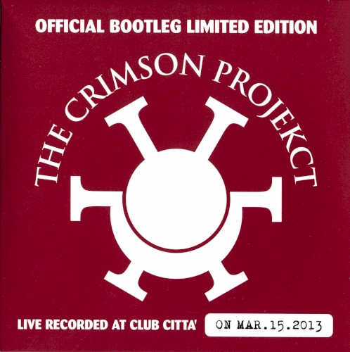 Official Bootleg Limited Edition: Live Record at Club Città on Mar.15.2013