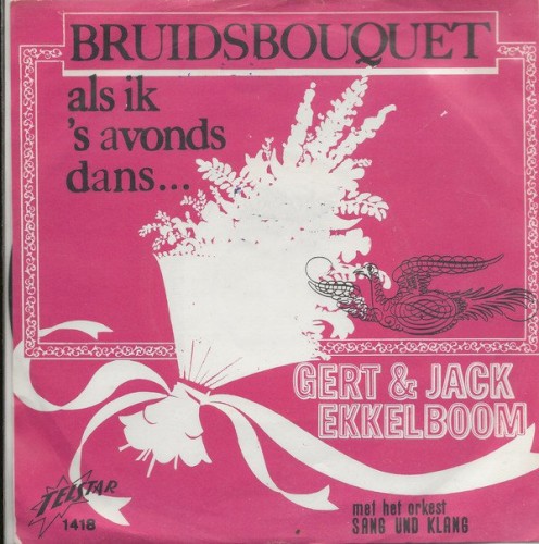 Bruidsbouquet / Als ik 's avonds dans...