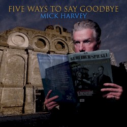 Five Ways to Say Goodbye