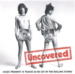 The Rolling Stones Uncovered